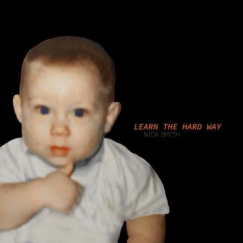 Learn The Hard Way (Explicit)