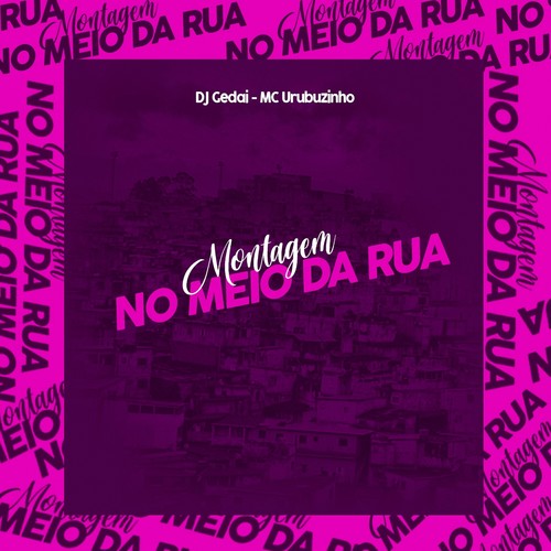 Montagem no Meio da Rua (Explicit)