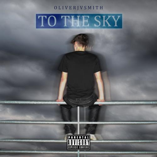 TO THE SKY (Explicit)