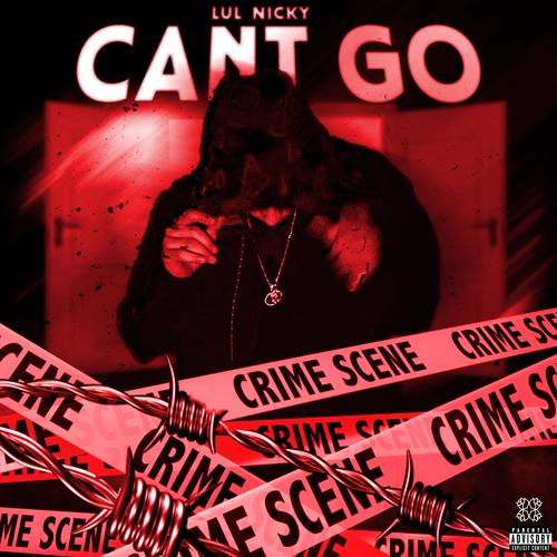 Cant Go (Explicit)