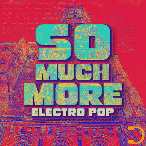 So Much More: Electro Pop