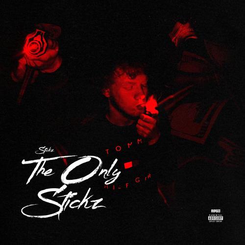 The Only Stickz (Explicit)