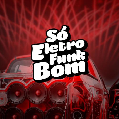 ELETROFUNK BOM DMS (Explicit)