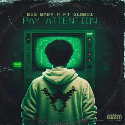 Pay Attention (feat. GloBoi) [Explicit]