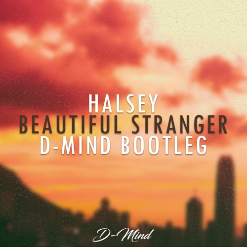 Finally/Beautiful Stranger (D-Mind Bootleg)