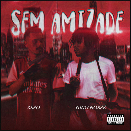 Sem Amizade (Explicit)