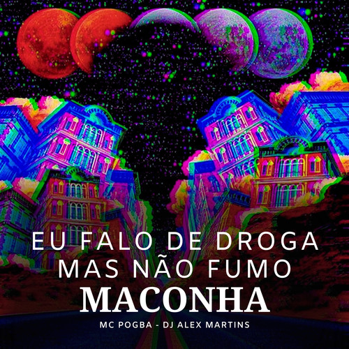 Eu Falo de Droga Mais Não Fumo Maconha (Explicit)