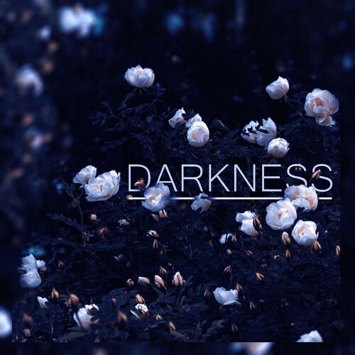 darkness