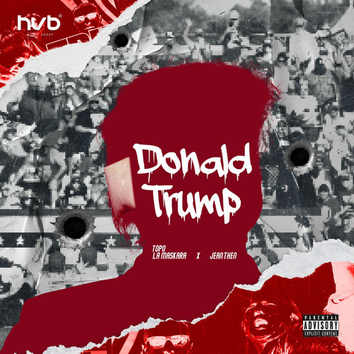 DONALD TRUMP (Explicit)