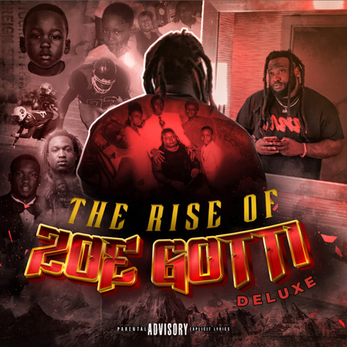 The Rise of Zoe Gotti (Deluxe) [Explicit]