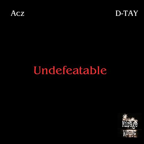 Undefeatable (feat. D-TAY) [Explicit]