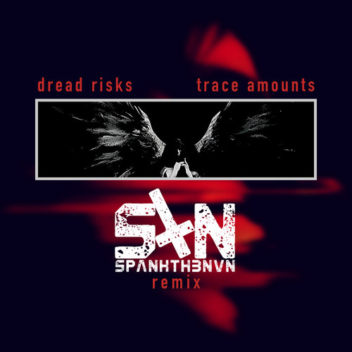 Trace Amounts (SPANKTHENUN Remix)