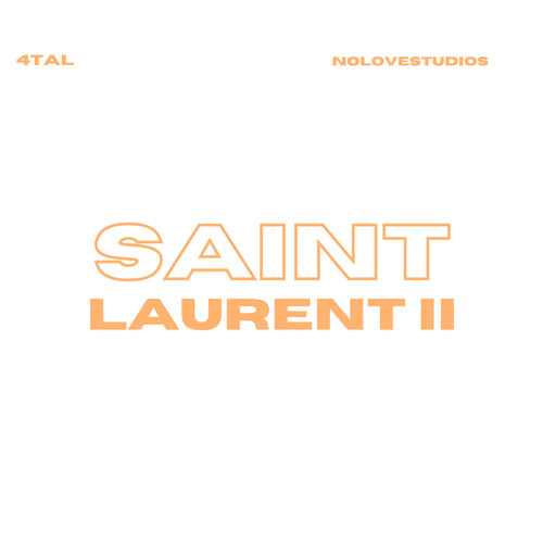 Saint Laurent II (Explicit)