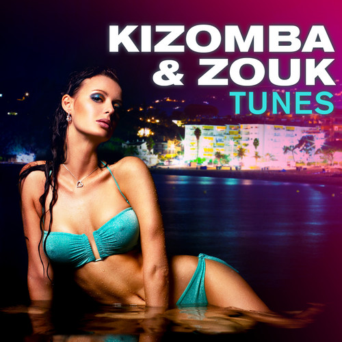 Kizomba & Zouk Tunes