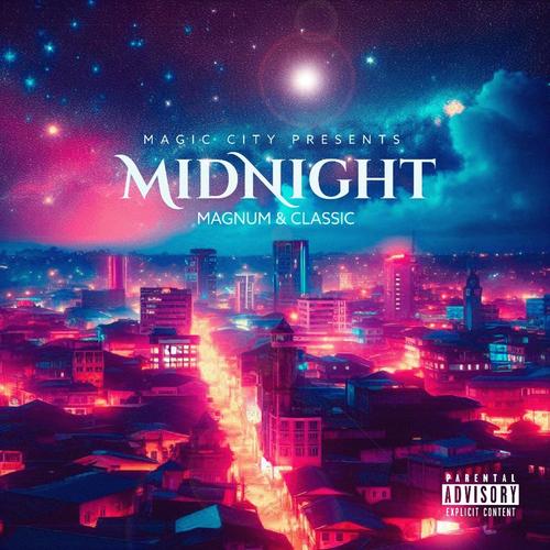 Midnight (feat. DJ Magnum) [Explicit]