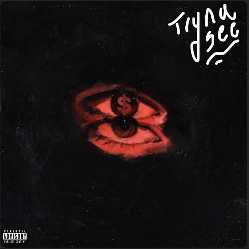 Tryna See (feat. kymaniixo) [Explicit]