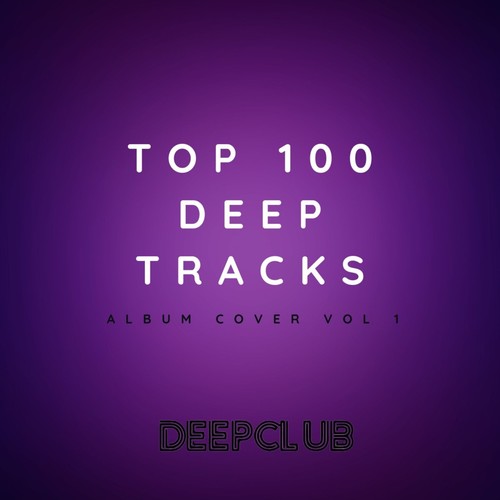 Top 100 Deep Tracks