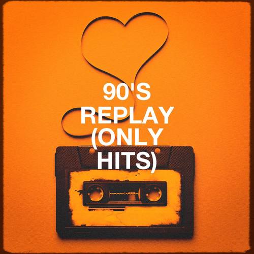 90's Replay (Only Hits)