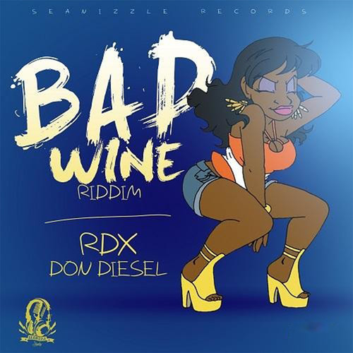Bad Wine Riddim (Explicit)