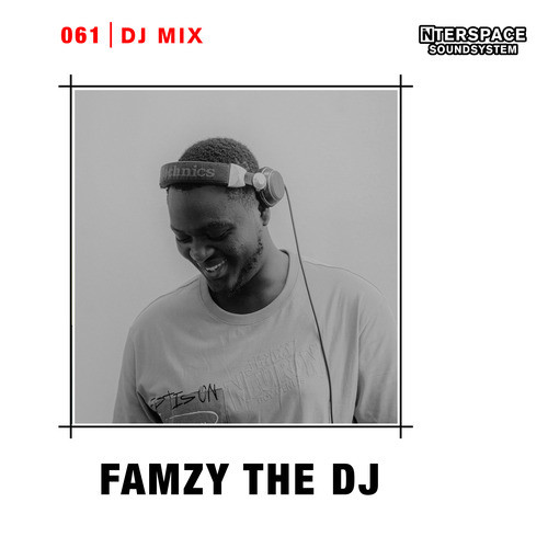 InterSpace 061: Famzy the DJ (DJ Mix) [Explicit]