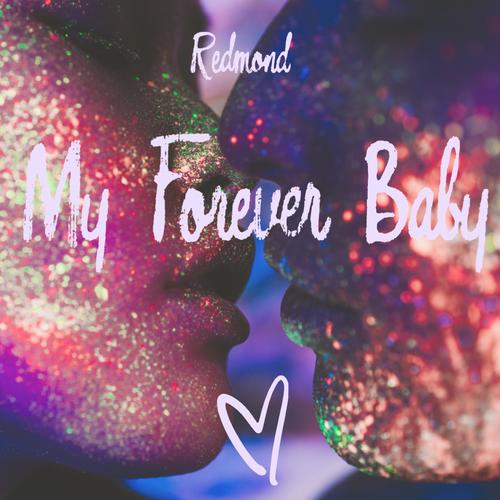 My Forever Baby (Explicit)