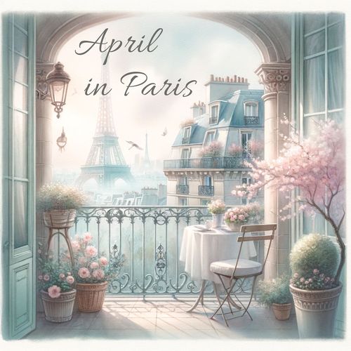 April in Paris (Balcony Serenity)