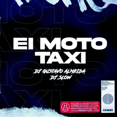 MEGA FUNK EI MOTO TAXI (DJ SLOW ft. GUSTAVO ALMEIDA)