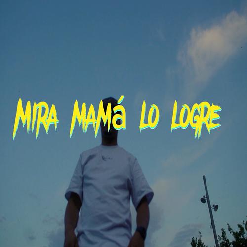 Mira mama lo logre (Explicit)