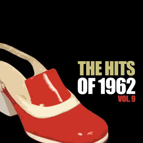 The Hits of 1962, Vol. 9