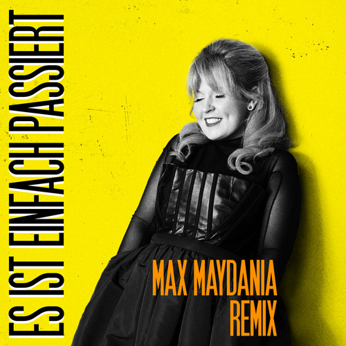 Es ist einfach passiert (Max Maydania Remix)