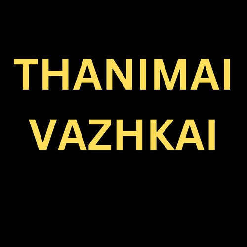 Thanimai Vazhkai (From Thanimai)