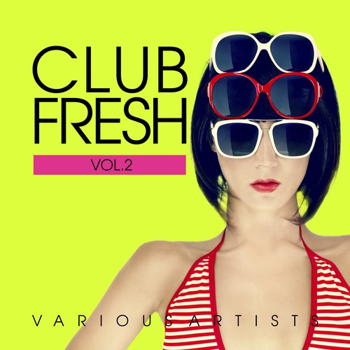 Club Fresh, Vol. 2