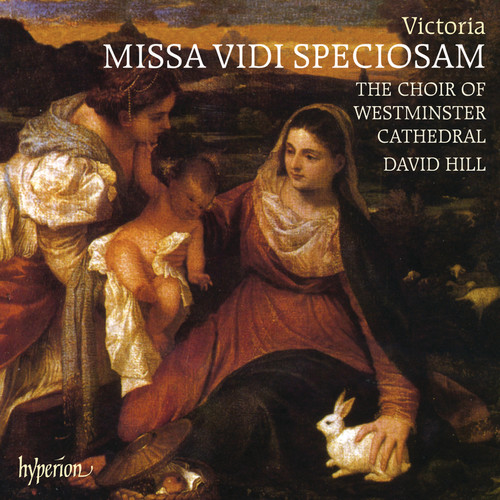 Victoria: Missa Vidi speciosam & Other Sacred Music