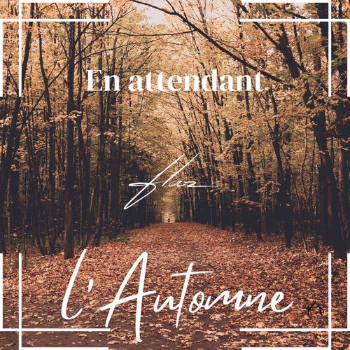 En attendant l'automne (Explicit)