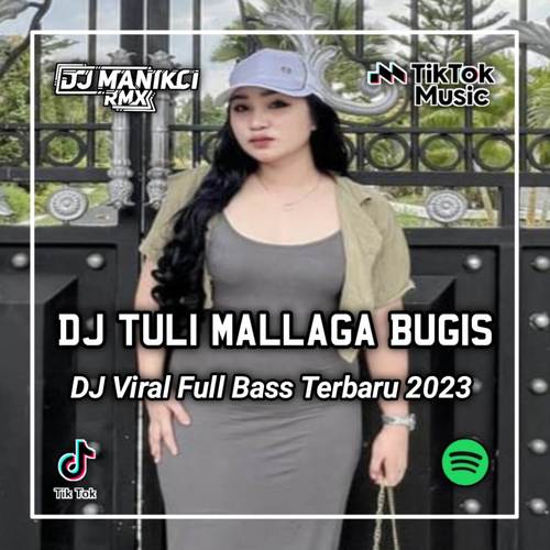 DJ TULI MALLAGA TETTE' SIBAWA BUGIS X SAKITNYA TUTU MAIMUNAH