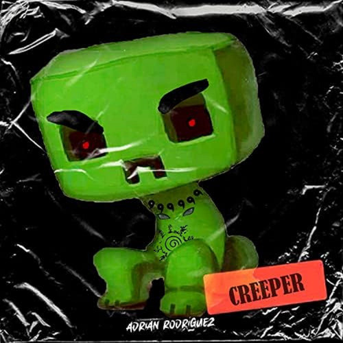 Creeper (Explicit)