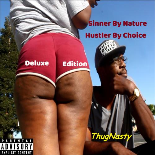 Sinner by Nature, Hustler by Choice (Deluxe Edition) [Explicit]