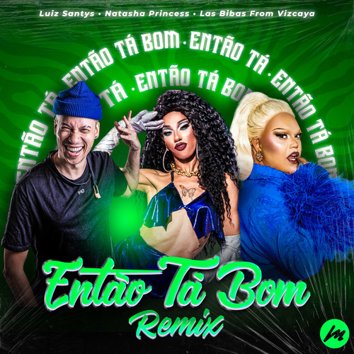 Então Tá Bom (Remix) (Radio Edit)