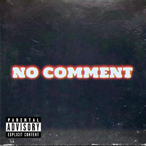 No Comment (feat. J. Cardim) [Explicit]