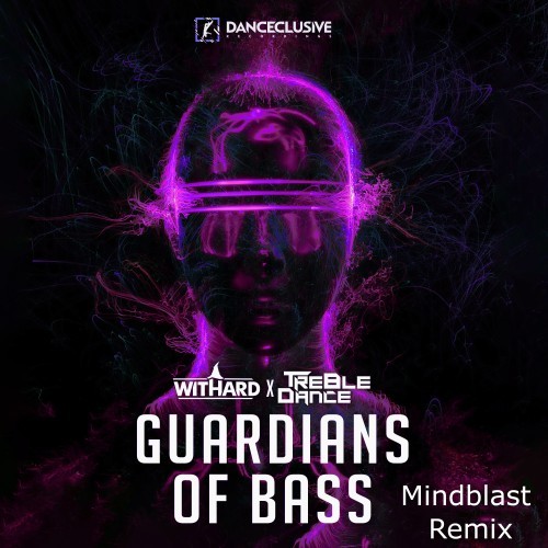 Guardians of Bass (Mindblast Remix)