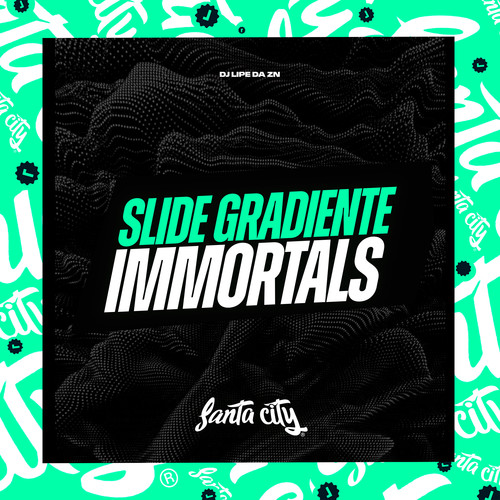 Slide Gradiente Immortals (Explicit)