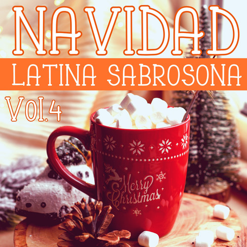 Navidad Latina Sabrosona Vol. 4 (Explicit)