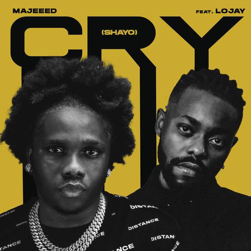 Cry (shayo) [feat. Lojay]