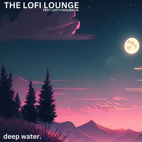 Deep Water (feat. Lofi Chihuahua & Lofi VHS)