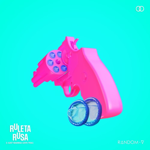 Ruleta Rusa (I Just Wanna Love You) [Explicit]