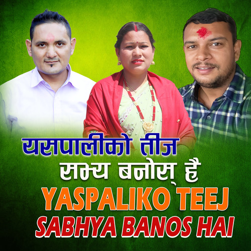 Yaspaliko Teej Sabhya Banos Hai