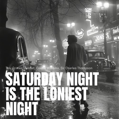 Saturday Night Is The Loniest Night