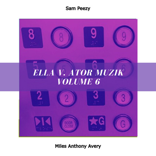 ella v. ator muzik volume 6