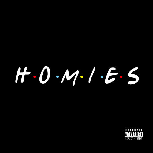 LFDY Presents HOMIES (Explicit)