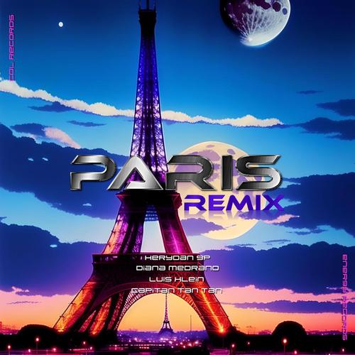 Paris RMX (feat. Herydan Gp, Luis Klein, Diana Medrano & Capitan Tan Tan)